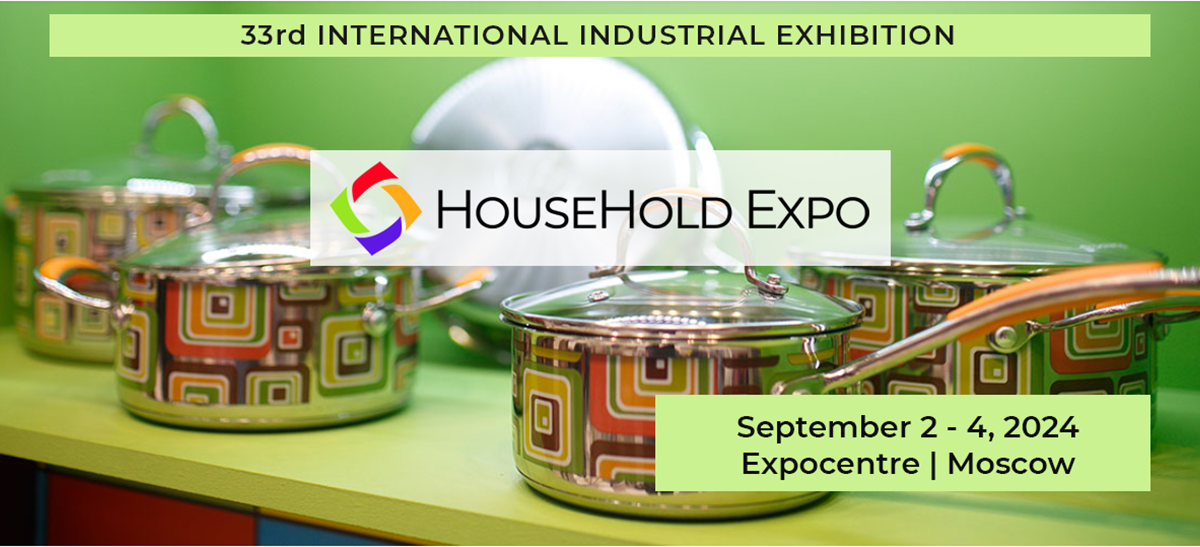 HouseHold Expo (Autumn) & Guangdong Foreign Trade Transformation and Upgrading Base "Brand Global" RUS Consumer Products Exhibition (Autumn) 2024